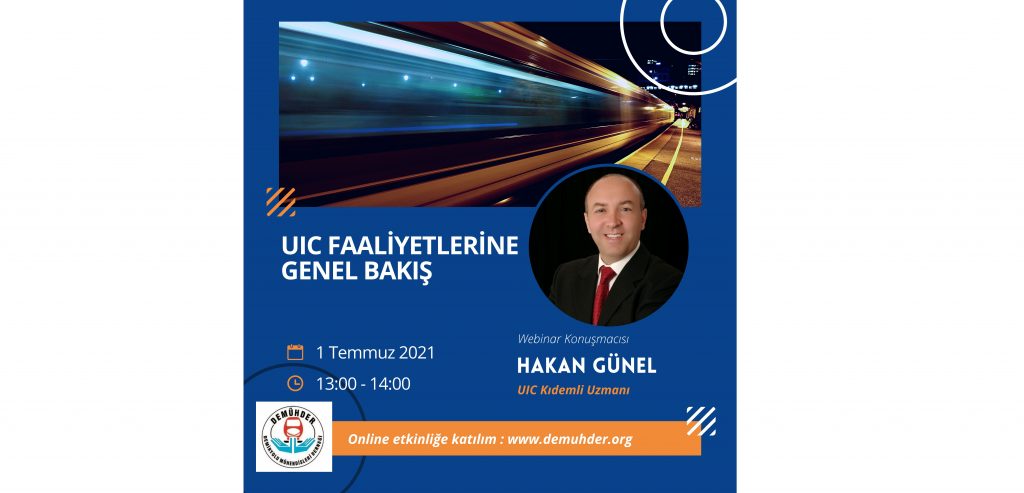 “UIC Faaliyetlerine Genel Bakış” Webinarı